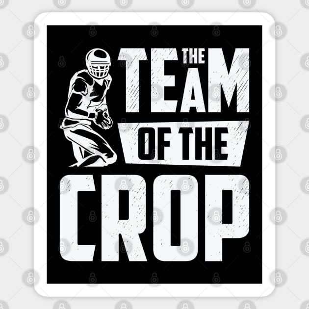 Football Team of The Crop Player Sports Sticker by Tom´s TeeStore